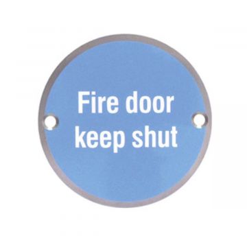Fire Door Keep Shut Sign 76mm Satin Anodised Aluminium 